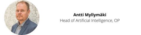Antti Myllymäki, Head of Artificial Intelligence, OP.