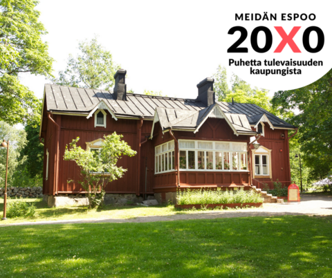 Vanha punan puuhuvila vehreässä puistoympäristössä sekä teksti "Meidän Espoo 20X0 - Puhetta tulevaisuuden kaupungista".