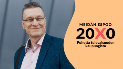 Kuvassa Juha Kostiainen, sekä teksti, jossa lukee "meidän Espoo 20X0, puhetta tulevaisuuden kaupungista".