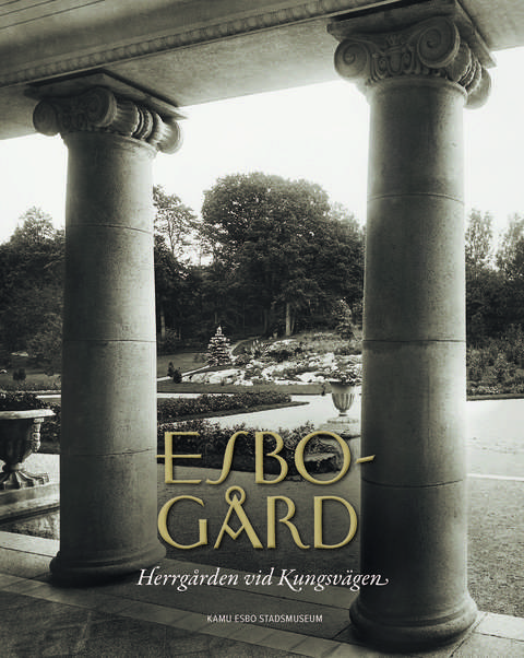 Omslaget av boken Esbogård - Herrgården vid Kungsvägen.