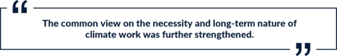 Quote: The common view on the necessity and long-term nature of climate work was further strengthened.