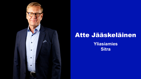 Atte Jääskeläinen, President, Sitra.
