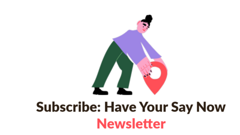 The cartoon character places a placeholder on the ground, below is the text Order the Have Your Say Now newsletter. By clicking on the picture, you can subscribe to the newsletter.