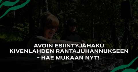 Avoin esiintyjähaku Kivenlahden rantajuhannukseen