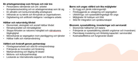  Fem olika temahelheter: En arbetsgemenskap som förnyas och mår bra, hållbar och naturvänlig tillväxt, välfärd och livskraft genom partnerskap, barns och ungas välfärd och lika möjligheter och ekonomi, sysselsättning, investeringar och servicenät.