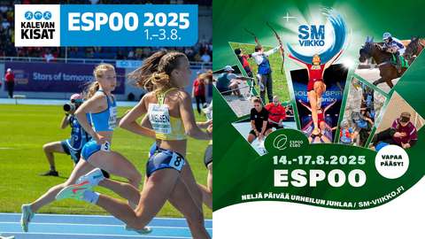 Kuvassa on oikealla yleisurheilukuva, jonka päällä teksti "Kalevan kisat Espoo 1.-3.8.2025". Oikealla on kuvia monista eri lajeista ja teksti "SM-viikko 14.-17.8.2025 Espoo".