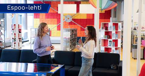 Maria Torniainen and Leila Koivukangas Maria and Leila are looking at each other.