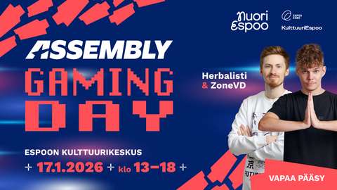 Assembly Gaming Day Espoo 17.1.2026 klo 13-18 Espoon kulttuurikeskuksessa. Kuvassa kyseiset tekstit ja sosiaalisen median vaikuttajat Herbalisti ja ZoneVD.