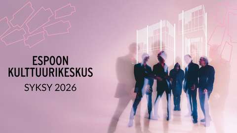 Espoon kulttuurikeskuksen syksy 2026 -ilmekuva.