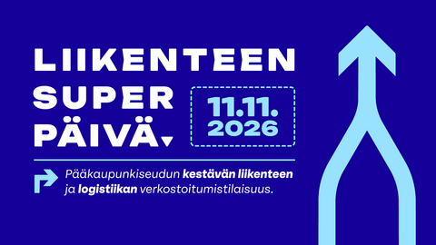 Liikenteen superpäivä 11.11.2026. Pääkaupunkiseudun kestävän liikenteen ja logistiikan verkostoitumistilaisuus.